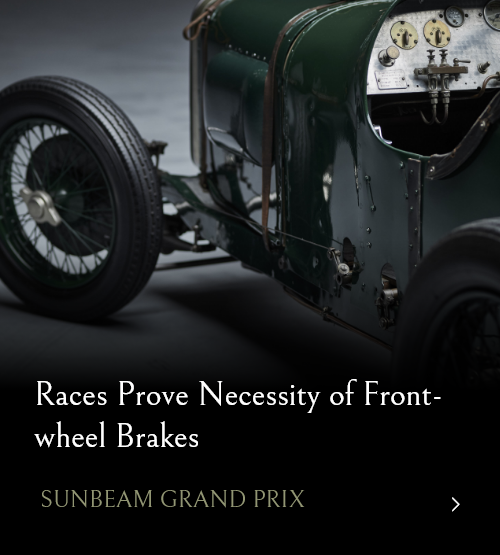 Races Prove Necessity of Front-wheel Brakes SUNBEAM GRAND PRIX